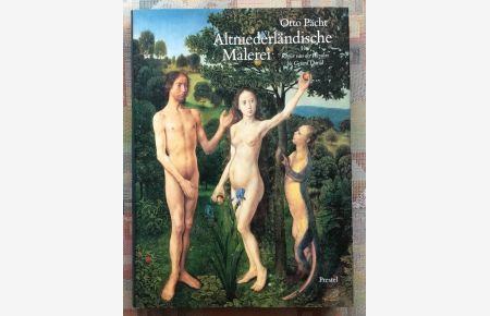 Altniederländische Malerei : von Rogier van der Weyden bis Gerard David.   - Otto Pächt. Hrsg. von Monika Rosenauer