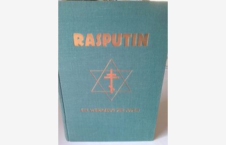 Rasputin. Ein Werkzeug der Juden