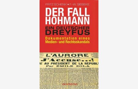 Der Fall Hohmann : ein deutscher Dreyfus ; Dokumentation eines Medien- und Rechtsskandals.   - Fritz Schenk ; Friedrich-Wilhelm Siebeke