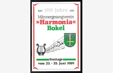 Festschrift: 100 Jahre Männergesangverein Harmonia Bokel, 1889-1989. -