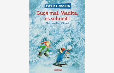 Guck mal, Madita, es schneit!: Weihnachtlicher Bilderbuch-Klassiker ab 4 Jahren