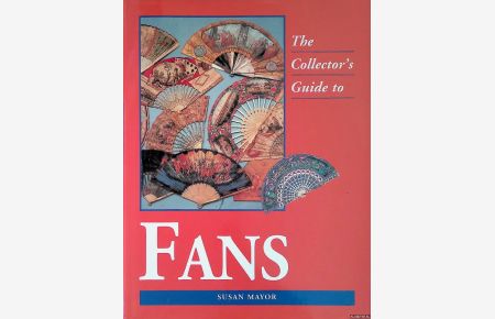 The Collector's Guide to Fans