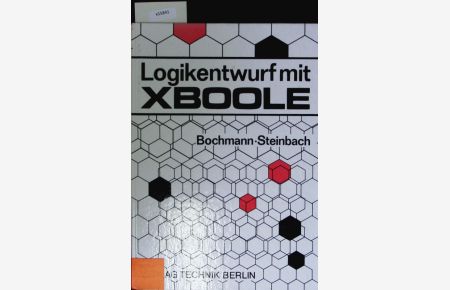 Logikentwurf mit XBOOLE.   - Algorithmen und Programme.
