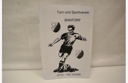 Turn und Sportverein Bantort 2010 - 100 Jahre