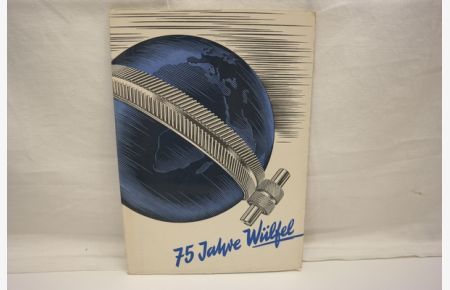 75 Jahre Eisenwerk Wülfel - 1882 - 1957