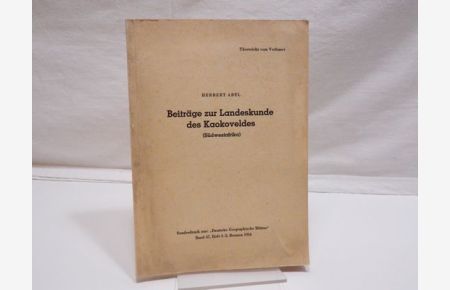 Beiträge zur Landeskunde des Kaokoveldes (Südwestafrika)  - Sonderdruck aus:  Deutsche Geographische Blätter , Band 47, Heft 1-2,