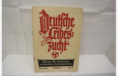 Deutsche Leibeszucht - 5. Jahrgang März 1937 - Ausgabe B  - Blätter für naturnahe und arteigene Lebensgestaltung