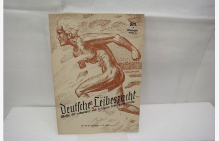 Deutsche Leibeszucht, 10. Jahrgang 1942, Folge 7  - Blätter für naturnahe und arteigene Lebensgestaltung
