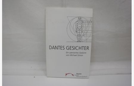 Dantes Gesichter - ein szenisches Gedicht  - Text von Dante Alighieri, Deutsch von Wilhelm G. Hertz; Uraufführung; Spielzeit 1998/99, Heft 29