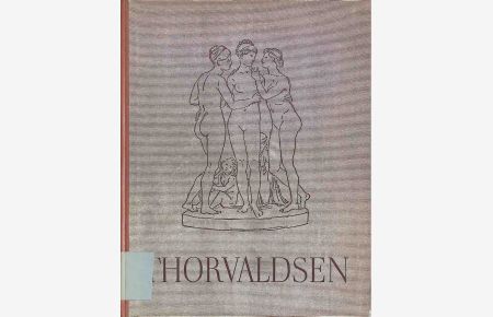 Thorvaldsen.   - Die Kunstbücher des Volkes ; Bd. 44