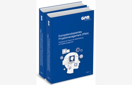 Kompetenzbasiertes Projektmanagement (PM4): Handbuch für Praxis und Weiterbildung im Projektmanagement