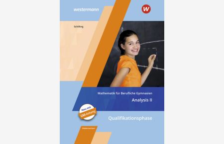 Mathematik für Berufliche Gymnasien - Ausgabe für das Kerncurriculum 2018 in Niedersachsen: Qualifikationsphase ? Analysis II Schulbuch