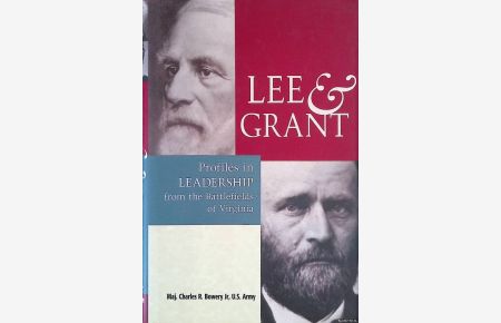Lee Grant: Profiles in Leadership from the Battlefields of Virginia