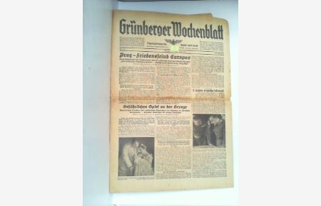 Grünberger Wochenblatt. Nr. 165, 18. Juli 1938. 114. Jahrgang. Tageszeitung für Stadt und Land.   - Amtliches Nachrichtenblatt der NSDAP und aller Behörden.