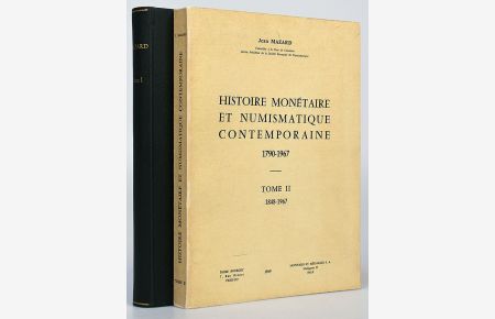 Histoire monétaire et numismatique contemporaine. Band 1: 1790-1848. Band 2: 1848-1967. 2 Bände [komplett].