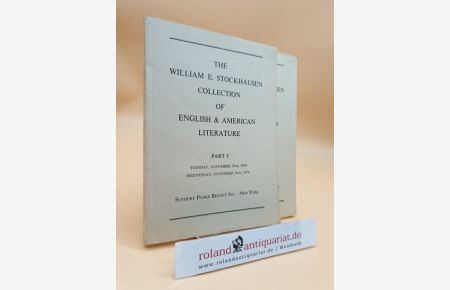 The William E. Stockhausen Collection of English and American Literature: Part 1: Tuesday, November 19th, 1974, Wednesday, November 20th, 1975; Part 2: Saturday, December 14th, 1974 (2 Volumes)