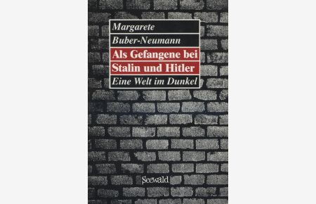 Als Gefangene bei Stalin und Hitler : e. Welt im Dunkel.