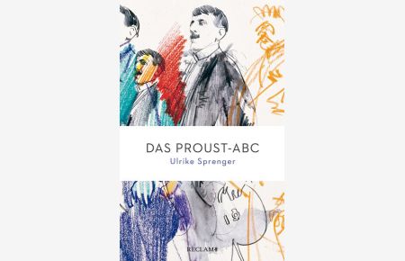 Das Proust-ABC (Reclam Taschenbuch)