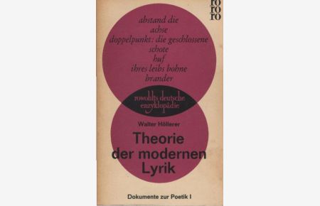 Theorie der modernen Lyrik; Teil: 1.   - Rowohlts deutsche Enzyklopädie ; 231/233 : Sachgebiet Literaturwissenschaft