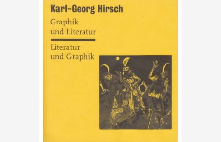 Graphik und Literatur. Literatur und Graphik  - Eine Auswahl aus vier Jahrzehnten