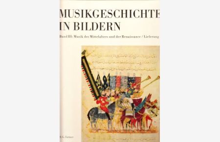 Islam.   - (Musikgeschichte in Bildern, Bd. III, Musik des Mittelalters und der Renaissance, Lieferung 2).