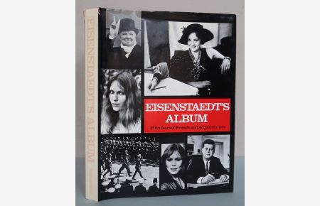 Eisenstaedt's Album: Fifty Years of Friends and Acquaintances. With an introduction by Philip B. Kunhardt, Jr.
