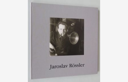 Jaroslav Rössler [= Edice Portfolio; 1]