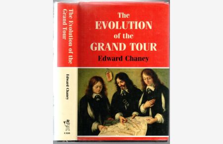 The Evolution of the Grand Tour: Anglo-Italien Cultural Relations since the Renaissance
