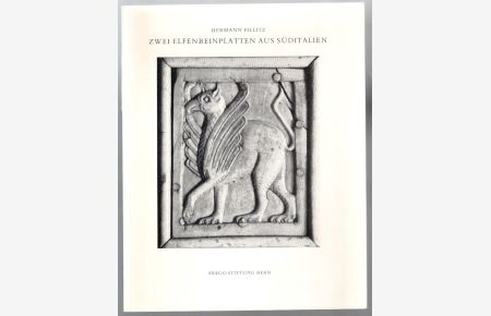 Zwei Elfenbeinplatten aus Süditalien [= Monographien der Abegg-Stiftung Bern; 2]