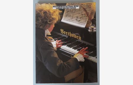 Masterpieces of Piano Music: Ludwig van Beethoven