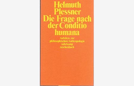 Die Frage nach der Conditio humana : Aufsätze zur philosophischen Anthropologie.   - Suhrkamp Taschenbuch ; 361,