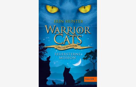 Warrior Cats - Special Adventure. Feuersterns Mission  - Feuersterns Mission