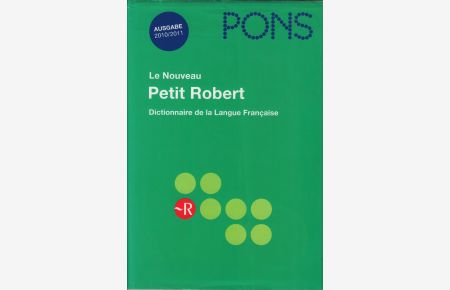 Le Nouveau Petit Robert  - Dictionnaire de la Langue Francaise. Pons