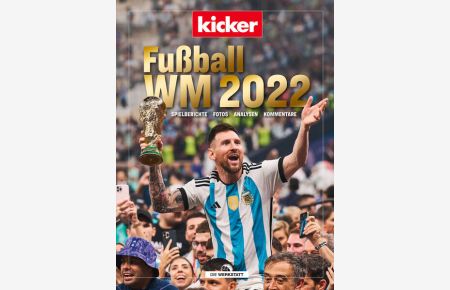 Fußball-WM 2022  - Spielberichte - Fotos - Analysen - Kommentare