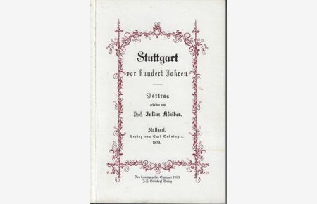 Stuttgart vor hundert Jahren :  - Vortrag. gehalten von