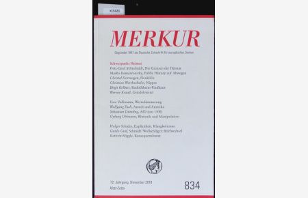 MERKUR Gegründet 1947 als Deutsche Zeitschrift für europäisches Denken - 2018-11.   - Nr. 834, Heft 11 / November 2018.