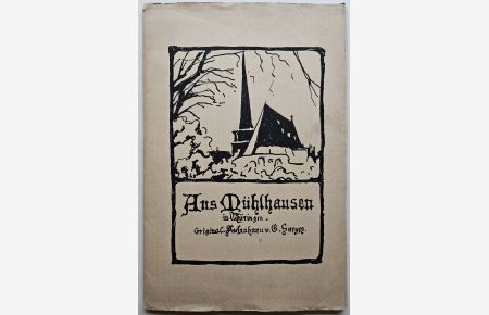 Aus Mühlhausen in Thüringen.   - Original-Aufnahmen v. B. Sorges.