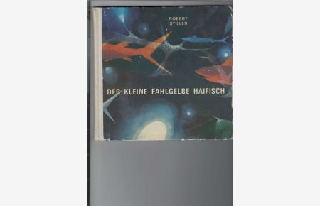Der kleine fahlgelbe Haifisch.   - Eine hawaische Mär. Illustriert von Gabriel Rechowicz, Deutsch von Kurt Kelm,