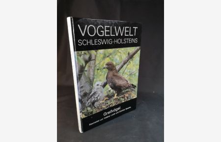 Vogelwelt Schleswig-Holsteins / Greifvögel  - Bd. 2. Greifvögel