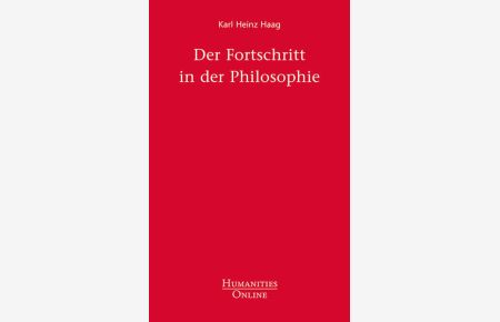 Der Fortschritt in der Philosophie  - Karl Heinz Haag