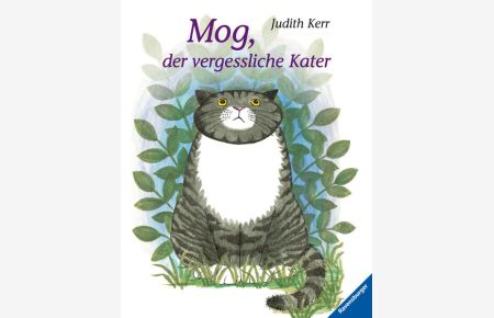Mog, der vergessliche Kater (Ravensburger Kinderklassiker)  - erzählt und ill. von Judith Kerr. [Transl. Gerlinde Wiencirz]