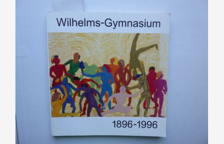 Wilhelms-Gymnasium Stuttgart-Degerloch 1896 - 1996