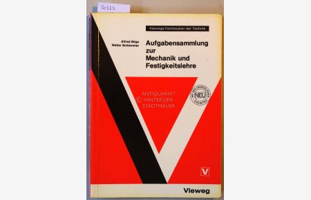 Aufgabensammlung zur Mechanik und Festigkeitslehre. / Formeln und Tabellen zur Mechanik und Festigkeitslehre. (2 Bde. )