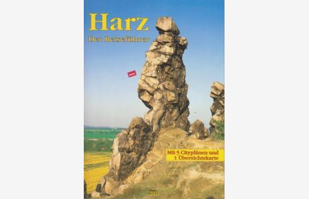 Harz : ein Führer durch Deutschlands nördlichstes Mittelgebirge.   - Marion Schmidt ; Thorsten Schmidt