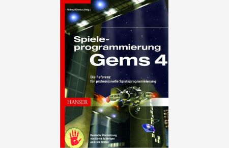 Spieleprogrammierung Gems 4 m. CD-ROM: Die Referenz für professionelle Spieleprogrammierung