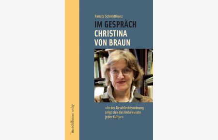 Im Gespräch - Christina von Braun: In der Geschlechtsordnung zeigt sich das Unbewusste jeder Kultur