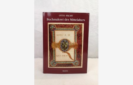 Buchmalerei des Mittelalters. Eine Einführung.   - Otto Pächt. Hrsg. von Dagmar Thoss u. Ulrike Jenni