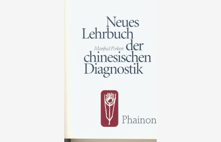 Neues Lehrbuch der chinesischen Diagnostik