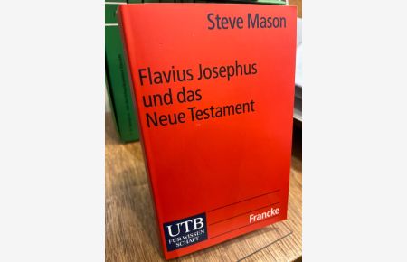 Flavius Josephus und das Neue Testament.   - Aus dem Amerikanischen von Manuel Vogel.