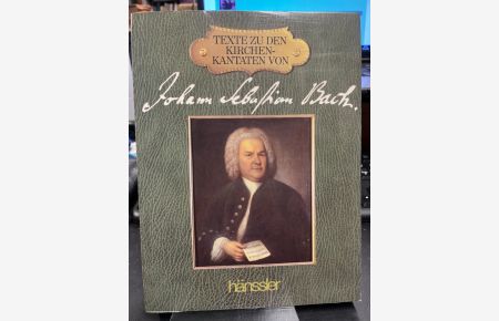 Texte zu den Kirchenkantaten = The texts to Johann Sebastian Bach's church cantatas.   - Transl. by Z. Philip Ambrose.